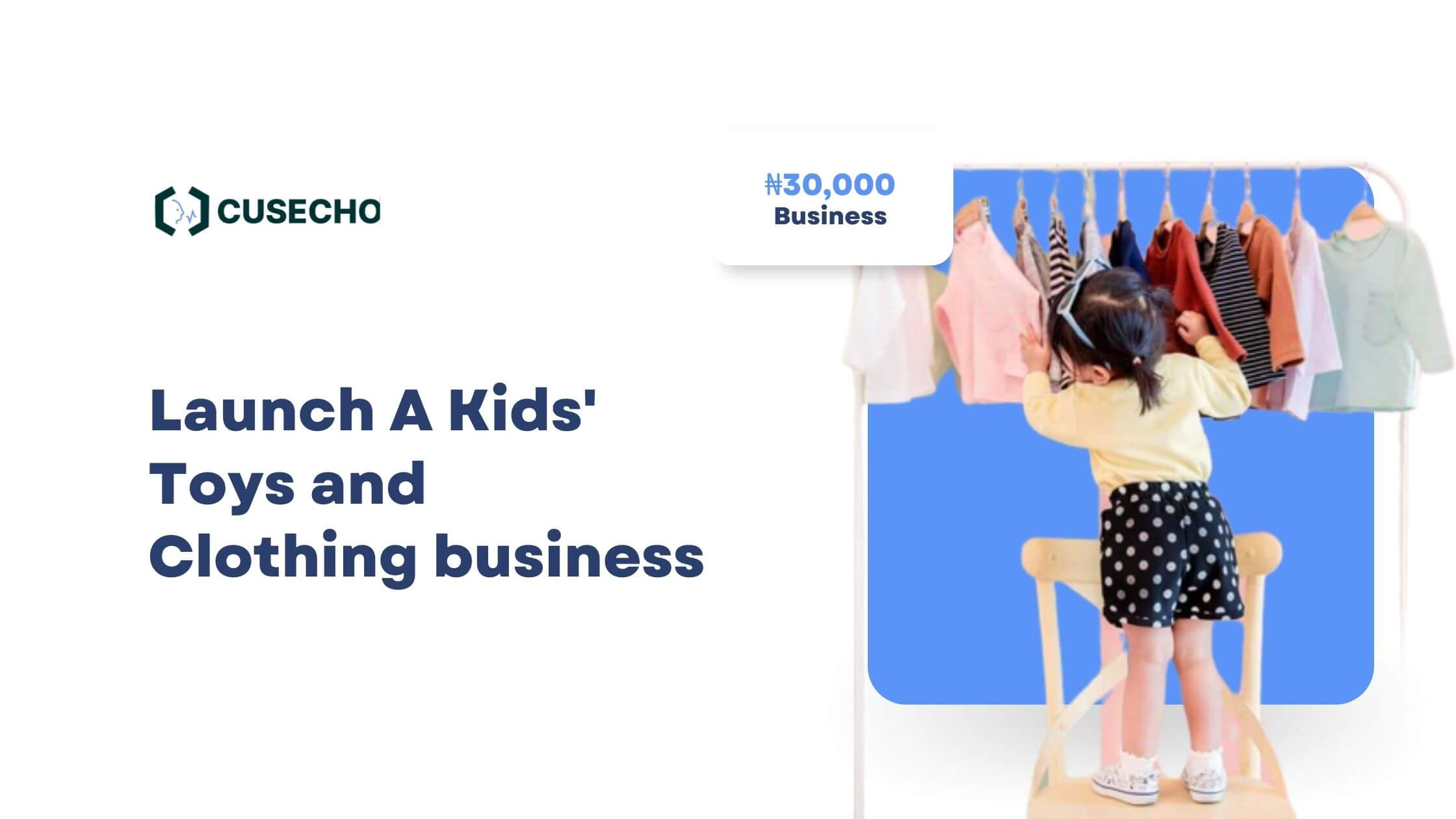 Launch A Kids' Toys and Clothing business